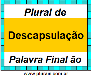 Plural de Descapsulação