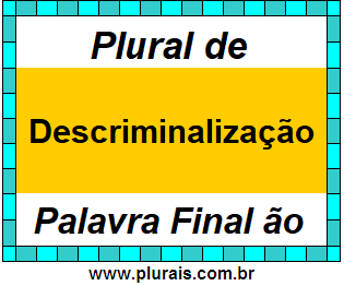 Plural de Descriminalização