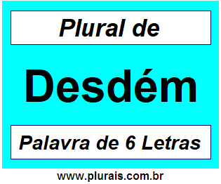 Plural de Desdém