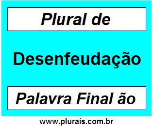 Plural de Desenfeudação