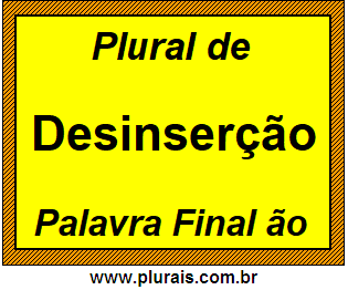 Plural de Desinserção