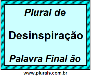 Plural de Desinspiração