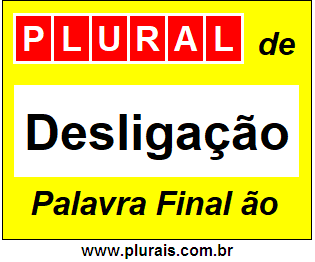 Plural de Desligação