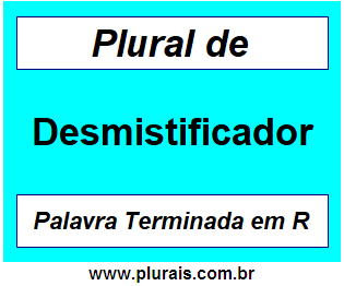 Plural de Desmistificador