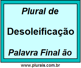 Plural de Desoleificação