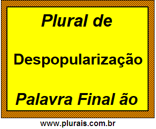 Plural de Despopularização