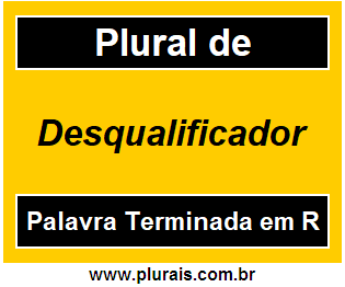 Plural de Desqualificador