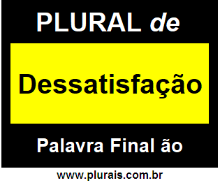 Plural de Dessatisfação