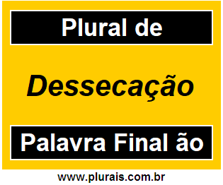 Plural de Dessecação