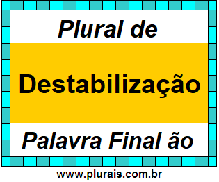 Plural de Destabilização