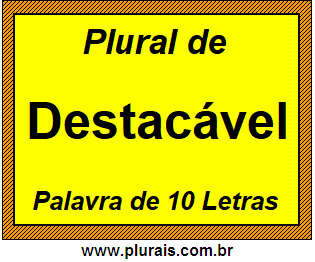 Plural de Destacável