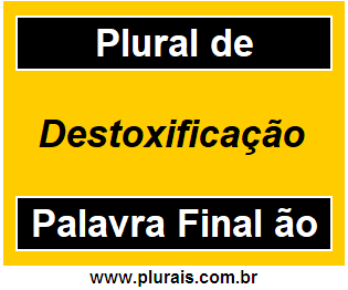 Plural de Destoxificação