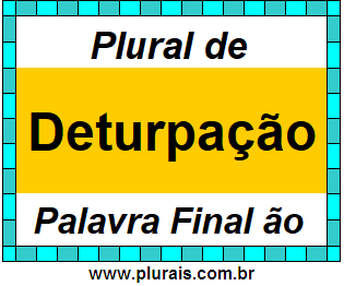 Plural de Deturpação