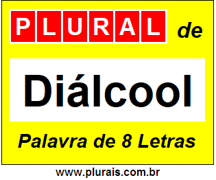 Plural de Diálcool