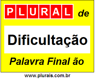 Plural de Dificultação