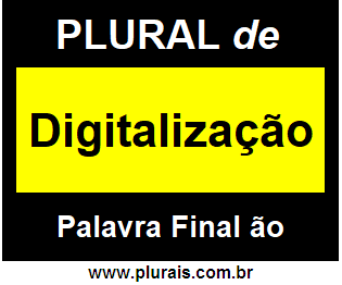 Plural de Digitalização