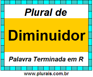 Plural de Diminuidor