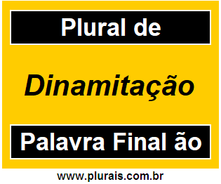 Plural de Dinamitação