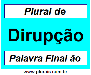 Plural de Dirupção