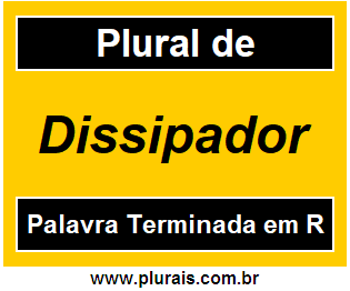 Plural de Dissipador