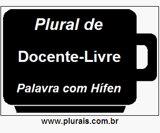 Plural de Docente-Livre