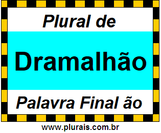 Plural de Dramalhão