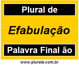 Plural de Efabulação