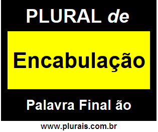 Plural de Encabulação