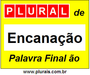 Plural de Encanação