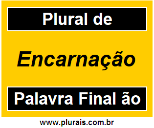 Plural de Encarnação