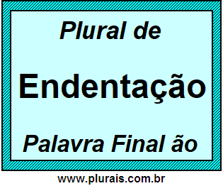 Plural de Endentação