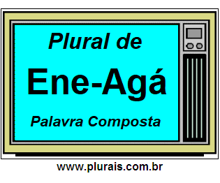 Plural de Ene-Agá