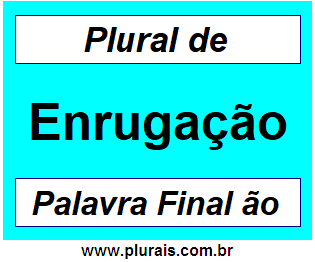 Plural de Enrugação