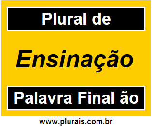 Plural de Ensinação