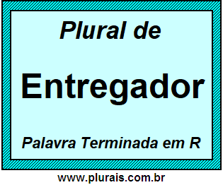 Plural de Entregador