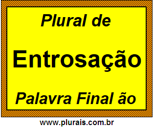 Plural de Entrosação