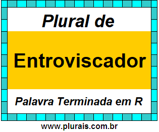 Plural de Entroviscador