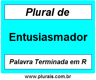 Plural de Entusiasmador