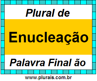 Plural de Enucleação