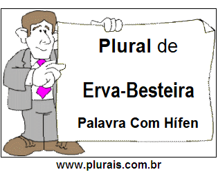 Plural de Erva-Besteira