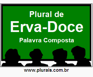 Plural de Erva-Doce