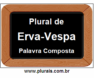 Plural de Erva-Vespa
