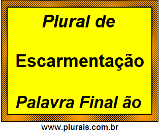 Plural de Escarmentação