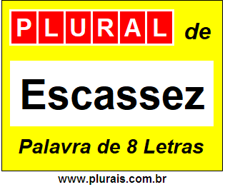 Plural de Escassez