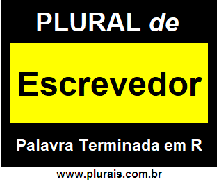 Plural de Escrevedor