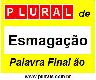 Plural de Esmagação