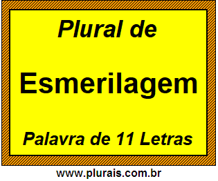 Plural de Esmerilagem