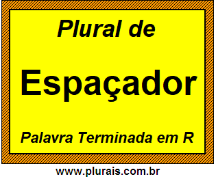 Plural de Espaçador