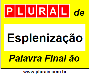 Plural de Esplenização