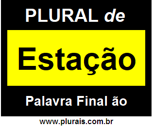 Plural de Estação